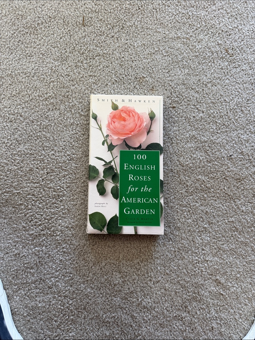 100 English Roses for the American Garden" by Clair G. Martin.